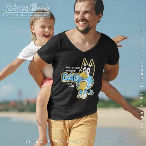 This Is What Awesome Dad Look Like, Bandit Heeler Shirt