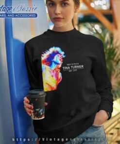 Tina Turner Rest In Peace 2023 Sweatshirt