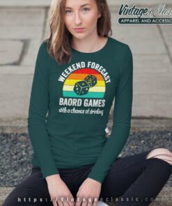 Weekend Forecast Board Games With A Chance Of Drinking Long Sleeve Tee