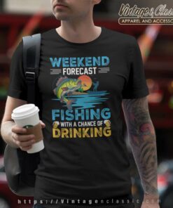 Weekend Forecast Fishing And Beer T Shirt