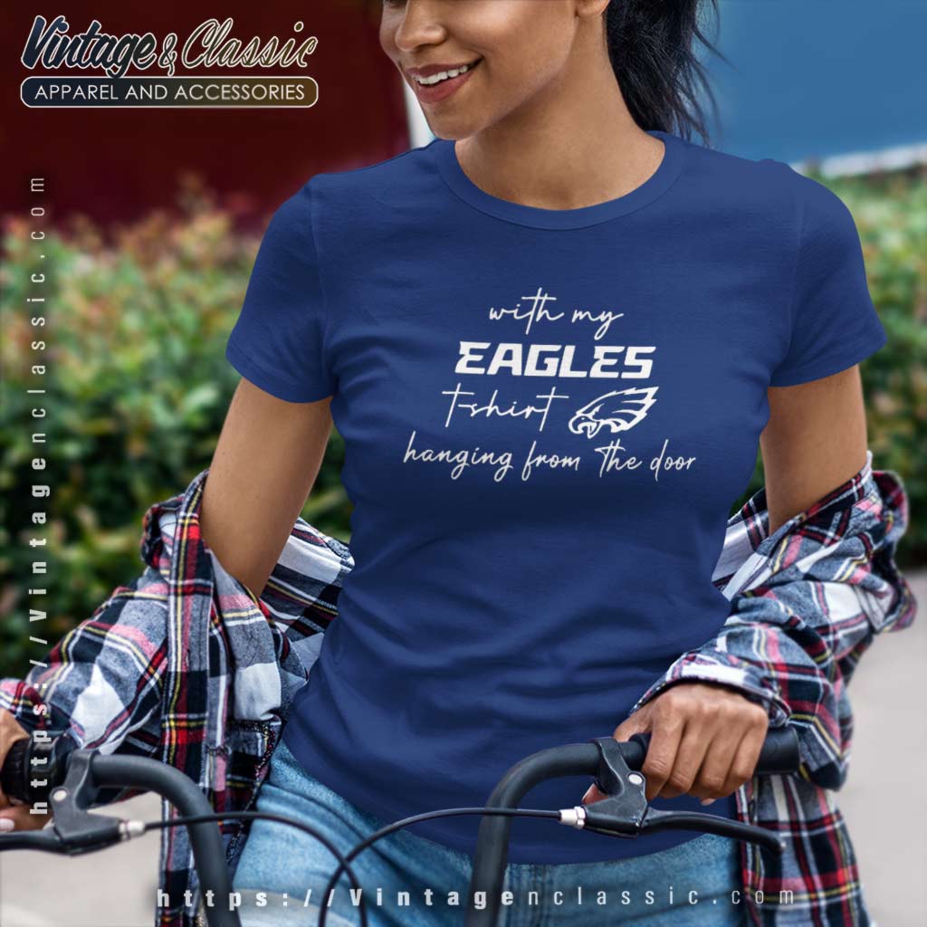 Cheap With My Eagles T Shirt Hanging From The Door, Eagles T Shirt Taylor  Swift - Allsoymade