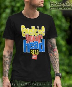 Nike Ghost Writer Exercise Your Head Read T Shirt