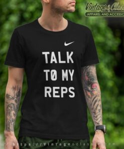Nike Talk To My Reps Graphic T Shirt