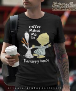 Snoopy Charlie Brown Coffee Make Me Do The Happy Dance T Shirt