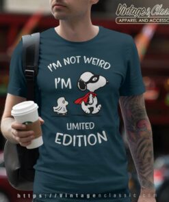 Snoopy Im Not Weird Im Limited Edition T Shirt
