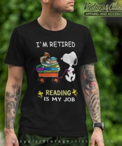Snoopy Im Retired Reading Is My Job T Shirt