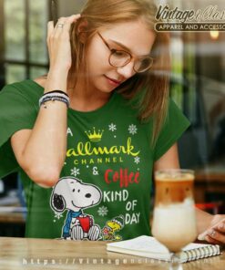 Snoopy Its A Hallmark Channel And Coffee Kind Of Day Women TShirt
