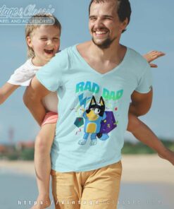 Bluey Dancing Rad Dad Gift For Fathers Day Vneck