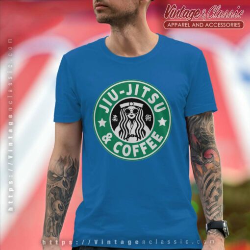 Brizilian Jiu Jitsu And Coffee Shirt