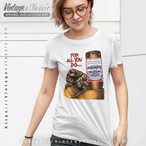 Budweiser Ant Eater For All You Do Shirt