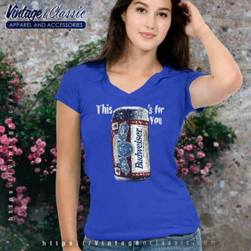 Budweiser This Buds For You Shirt