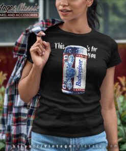 Budweiser This Buds For You Women TShirt