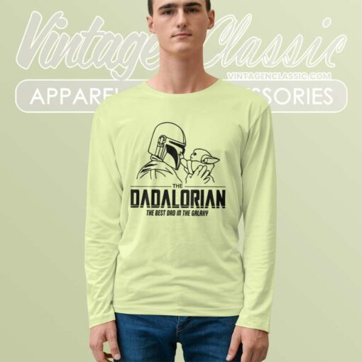 Dadalorian The Best Dad In The Galaxy Shirt