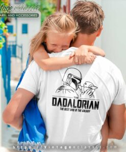 Dadalorian The Best Dad In The Galaxy Tshirt