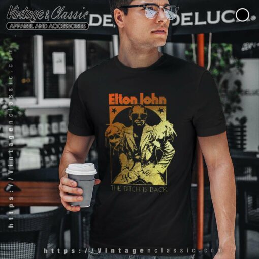 Elton John Bitch Is Back Shirt