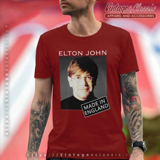 Elton John Made In England Shirt