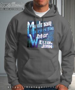 Elton John Shirt Madman Across The Water Hoodie