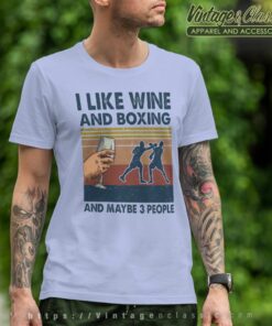 I Like Wine And Jiu Jitsu Maybe 3 People T Shirt