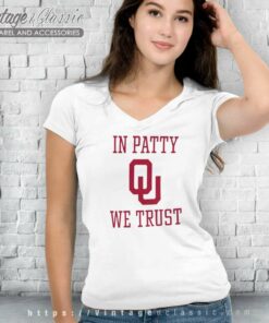 In Patty We Trust Oklahoma Sooners V Neck TShirt