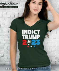 Indictment Trump Time To Indict Trump V Neck TShirt