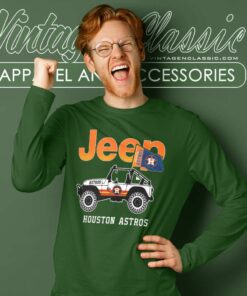 Jeep Houston Astros shirt, ladies shirt, hoodie, sweater