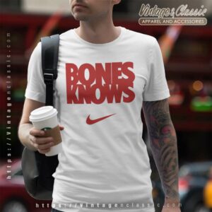 Jon Jones Bones Knows Nike Jon Jones Bones Knows Nike T Shirt