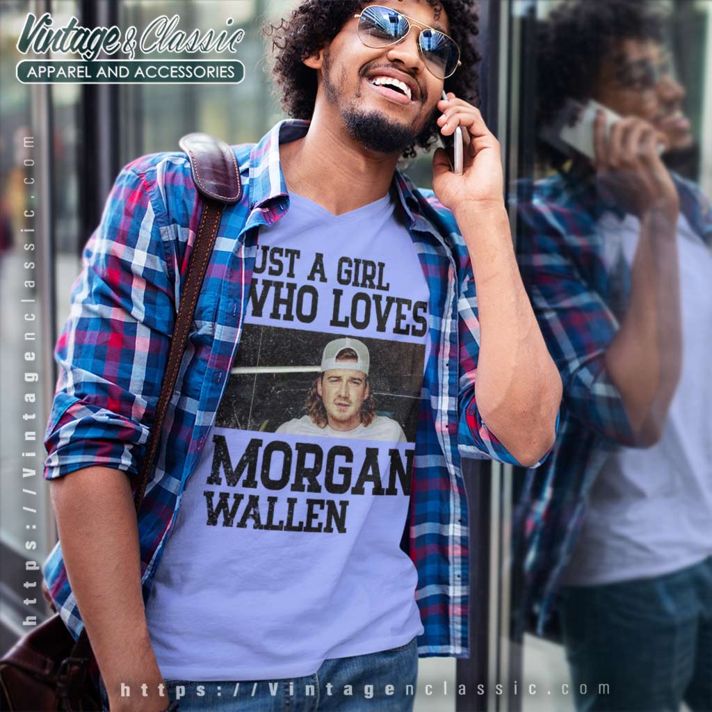 Just A Girl That Love Morgan Wallen T-Shirt - Trends Bedding