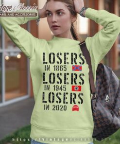 Losers In 1865 MAGA Political Sweatshirt