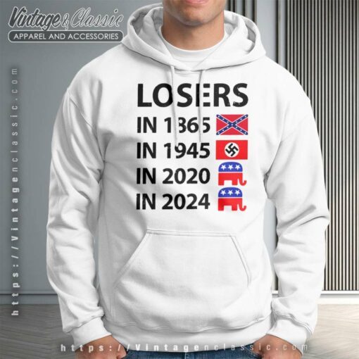 Losers in 1865 Losers in 2024 Shirt