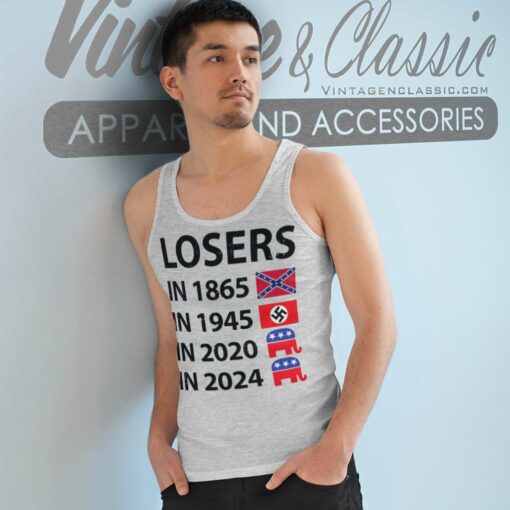 Losers in 1865 Losers in 2024 Shirt