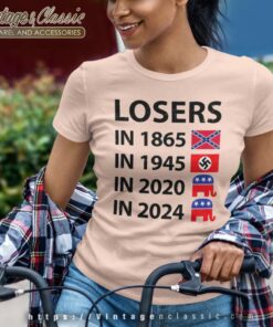 Losers in 1865 Losers in 2024 Women TShirt
