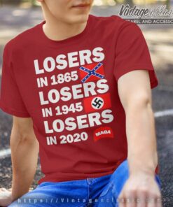Losers In 1865 Losers In 1945 Losers In 2020 Maga T Shirt