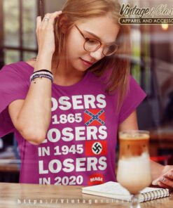 Losers In 1865 Losers In 1945 Losers In 2020 Maga Women TShirt
