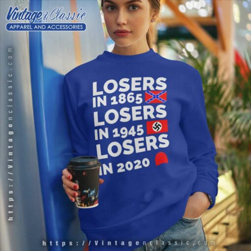 Losers In 1865 Losers In 1945 Losers In 2020 Shirt