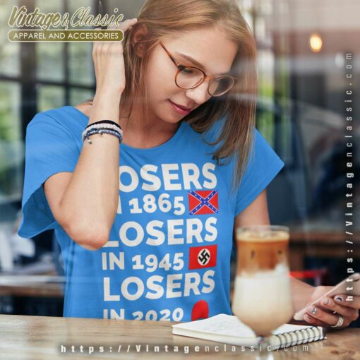 Losers In 1865 Losers In 1945 Losers In 2020 Shirt
