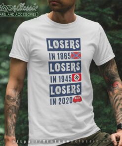 Losers In 1865 Losers In 1945 Maga T Shirt