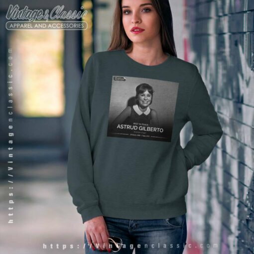 Rip Astrud Gilberto Brazilian Singer Shirt