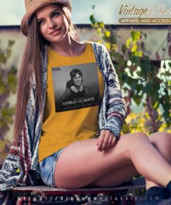 Rip Astrud Gilberto Brazilian Singer Women TShirt
