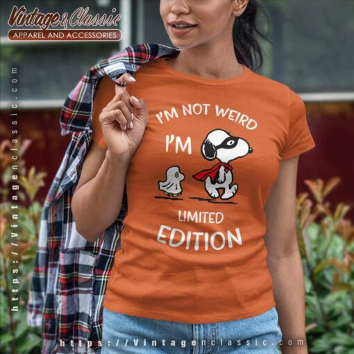 Snoopy Im Not Weird Im Limited Edition Shirt