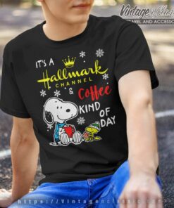 Snoopy Its A Hallmark Channel And Coffee Kind Of Day T Shirt