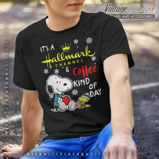 Snoopy Its A Hallmark Channel And Coffee Kind Of Day Shirt