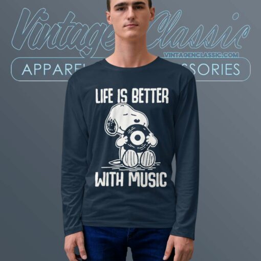 Snoopy Life Is Better With Music Shirt