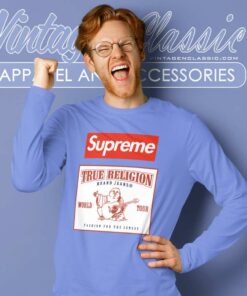 Supreme True Religion World Tour Fashion For The Senses Long Sleeve Tee