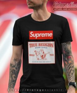 Supreme True Religion World Tour Fashion For The Senses T Shirt