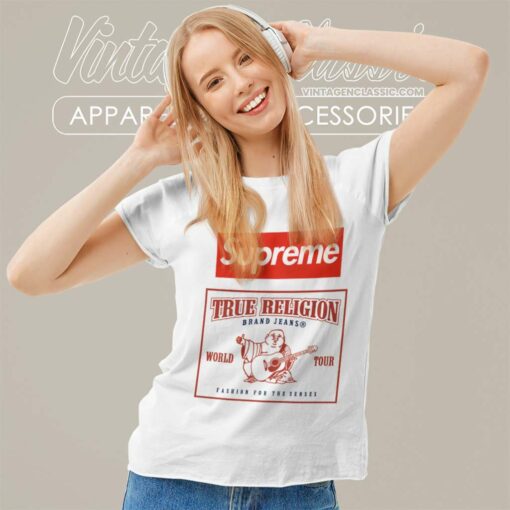 Supreme True Religion World Tour Fashion For The Senses Shirt