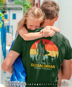 The Dadalorian This Is The Way Tshirt