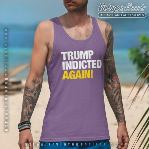 Trump Indicted Again Shirt