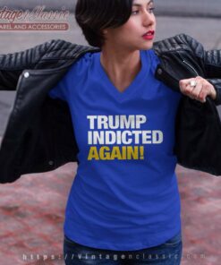 Trump Indicted Again V Neck TShirt