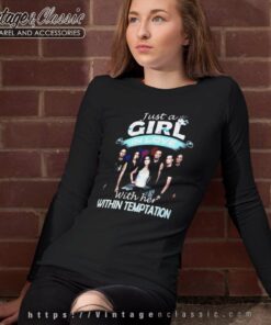 Within Temptation Shirt Just A Girl In Love With Her Long Sleeve Tee