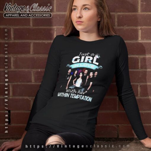 Within Temptation Shirt Just A Girl In Love With Her